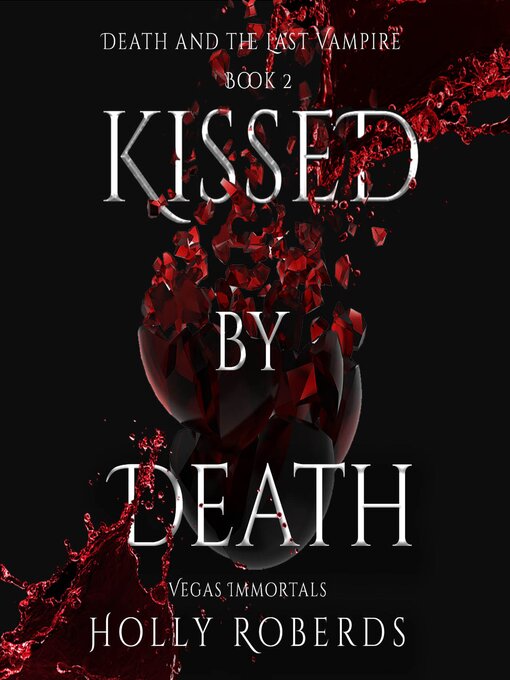 Title details for Kissed by Death by Holly Roberds - Wait list